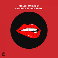 Reblok - Maniac EP