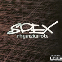 Spex - Rhymziwrote (Explicit)