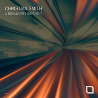 Christian Smith - Bon Voyage / Movement