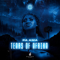 Pa Ama - Tears Of Afrika
