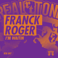 Franck Roger - I'm Waitin