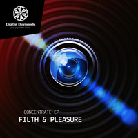 Filth & Pleasure - Concentrate