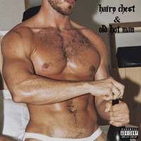 Mark Edwards - Hairy Chest & Old Hot Man (Explicit)