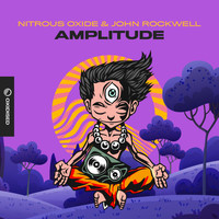 Nitrous Oxide & John Rockwell - Amplitude