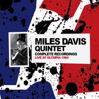 Miles Davis Quintet - Miles Davis Quintet Complete Recordings Live At Olympia 1960 (Restauración 2021)