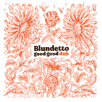 Blundetto - Good Good Dub
