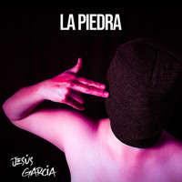 Jesús Garcia - La Piedra (Explicit)