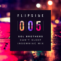 Sol Brothers - Can't Sleep (Insomniac Remix)