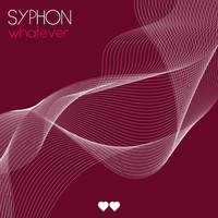 Syphon - Whatever