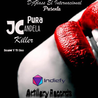 Jc Killer - Pura Candela (Explicit)