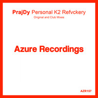 PrajDy - Personal K2 Refvckery