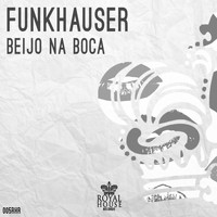 Funkhauser - Beijo na Boca