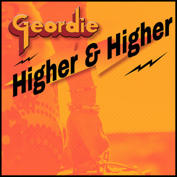 Geordie - Higher & Higher