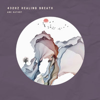 Abe Hathot - 432hz Healing Breath
