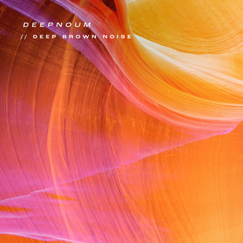 Deepnoum - Deep Brown Noise