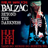 Balzac - Beyond the Darkness
