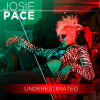Josie Pace - Underestimated