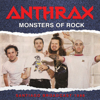 Anthrax - Monsters Of Rock