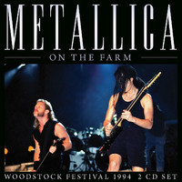 Metallica - On The Farm