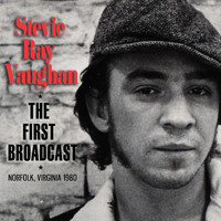 Stevie Ray Vaughan - The First Broadcast