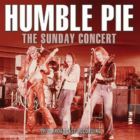 Humble Pie - The Sunday Concert