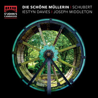 Iestyn Davies & Joseph Middleton - Schubert: Die Schöne Mullerin