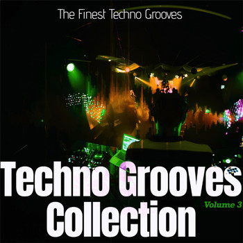 Various Artists - Techno Grooves Collection, Vol. 3 - the Finest Techno Grooves