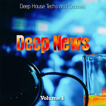 Various Artists - Deep News, Vol 1 - Deep House Techs and Grooves