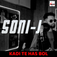 Soni-J - Kadi Te Has Bol
