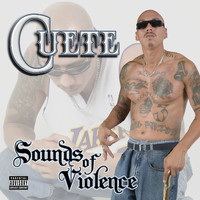Cuete - Sounds of Violence (Explicit)