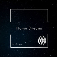 M_Evans - Home Dreams (2021)