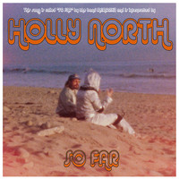 Holly North & Memoriez - So Far (Holly North Remix)