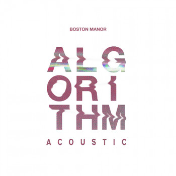 Boston Manor - Algorithm (Acoustic)