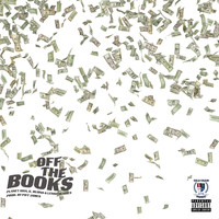 Gold Chain Music - Off the Books (Explicit)
