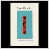 Guided By Voices - Never Mind the List