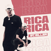 MC Miller - Rica