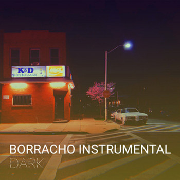 Dark - Borracho (Instrumental)