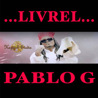 Pablo G - Livrel (Explicit)