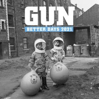 Gun - Better Days 2021