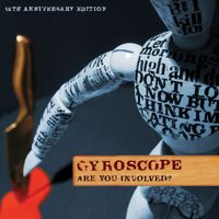 Gyroscope - Are You Involved? (15th Anniversary Edition)