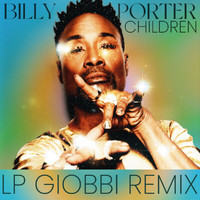 Billy Porter - Children (LP Giobbi Remix)