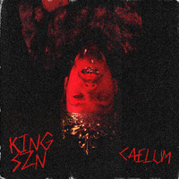 Caelum - King Szn (Explicit)