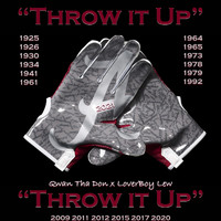 Qwan tha Don - Throw It up "Alabama" (feat. Loverboylew)