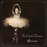 Kerani - The Crystal Dancer