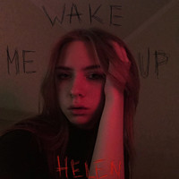 Helen - Wake Me Up