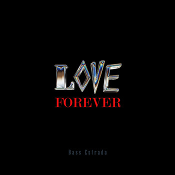 Bass Estrada - Love Forever