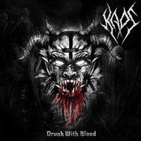 Kaos - Drunk with Blood