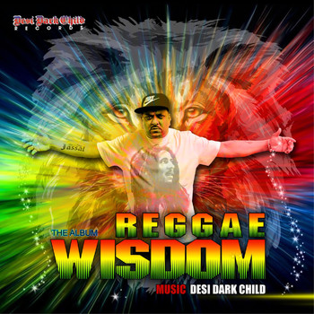 Desi Dark Child - Reggae Wisdom