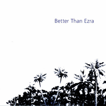 Better Than Ezra - Artifakt
