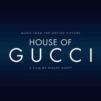 Various Artists - House Of Gucci (Music taken from the Motion Picture)